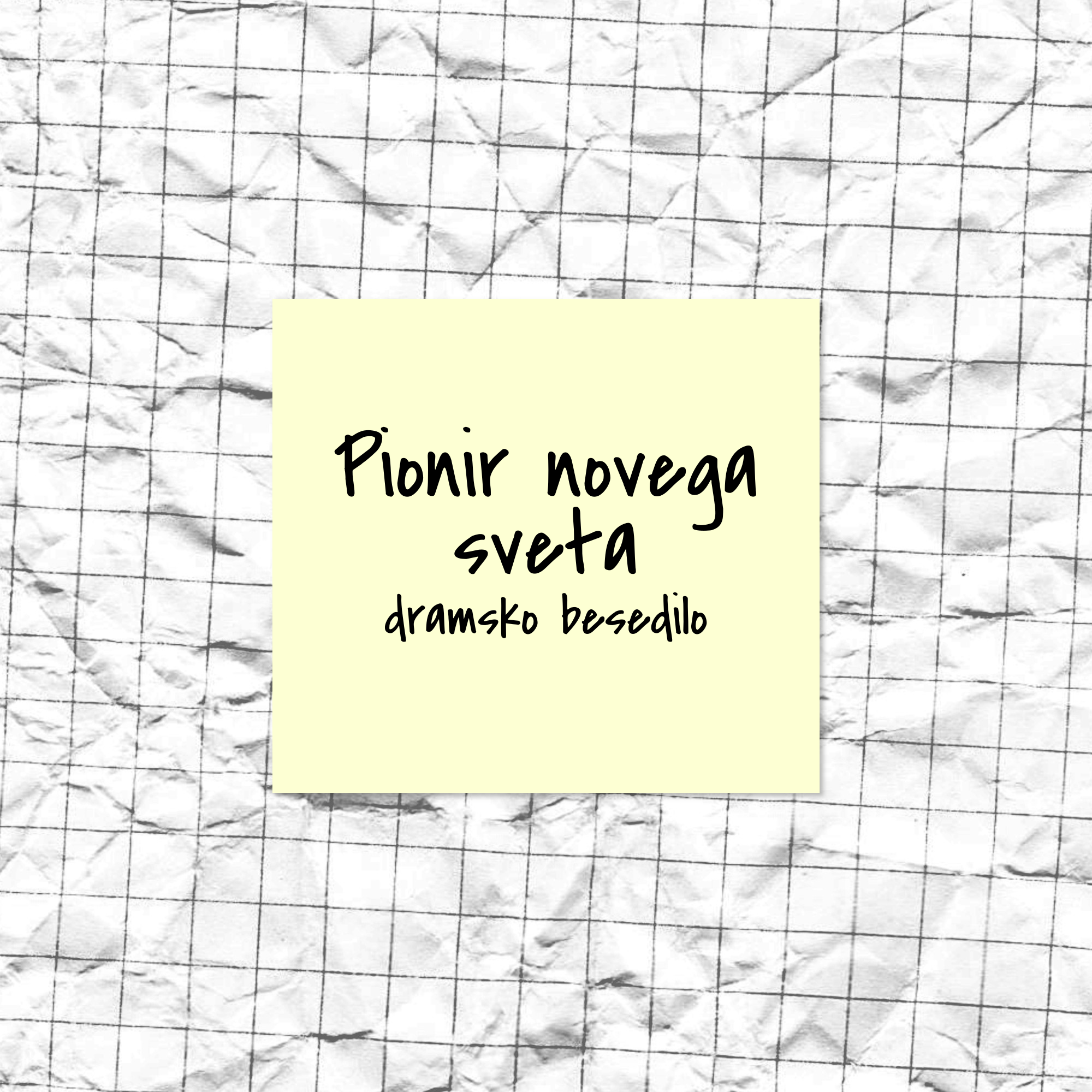Pionir novega sveta (dramsko besedilo)